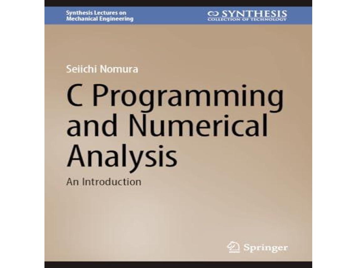 Livro C Programming and Numerical Analysis An Introduction de Seiichi Nomura (Inglês)
