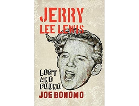 Livro Jerry Lee Lewis de Joe Bonomo (Inglês)