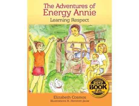 Livro The Adventures of Energy Annie Learning Respect de Elizabeth Cosmos (Inglês)