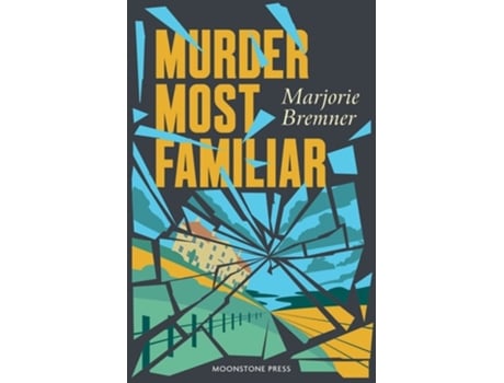 Livro Murder Most Familiar de Marjorie Bremner (Inglês)