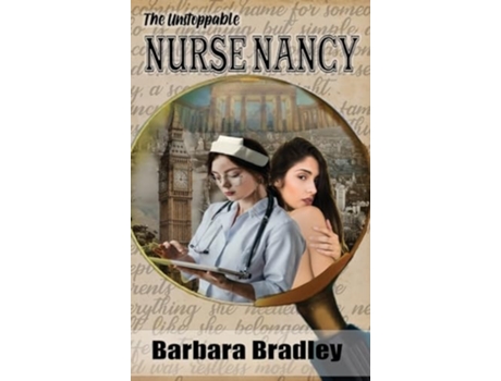 Livro The Unstoppable Nurse Nancy De Barbara Bradley (inglês - Capa Dura)