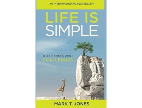 Livro Life Is Simple It Just Comes With Challenges De Mark T Jones (inglês - Capa Dura)
