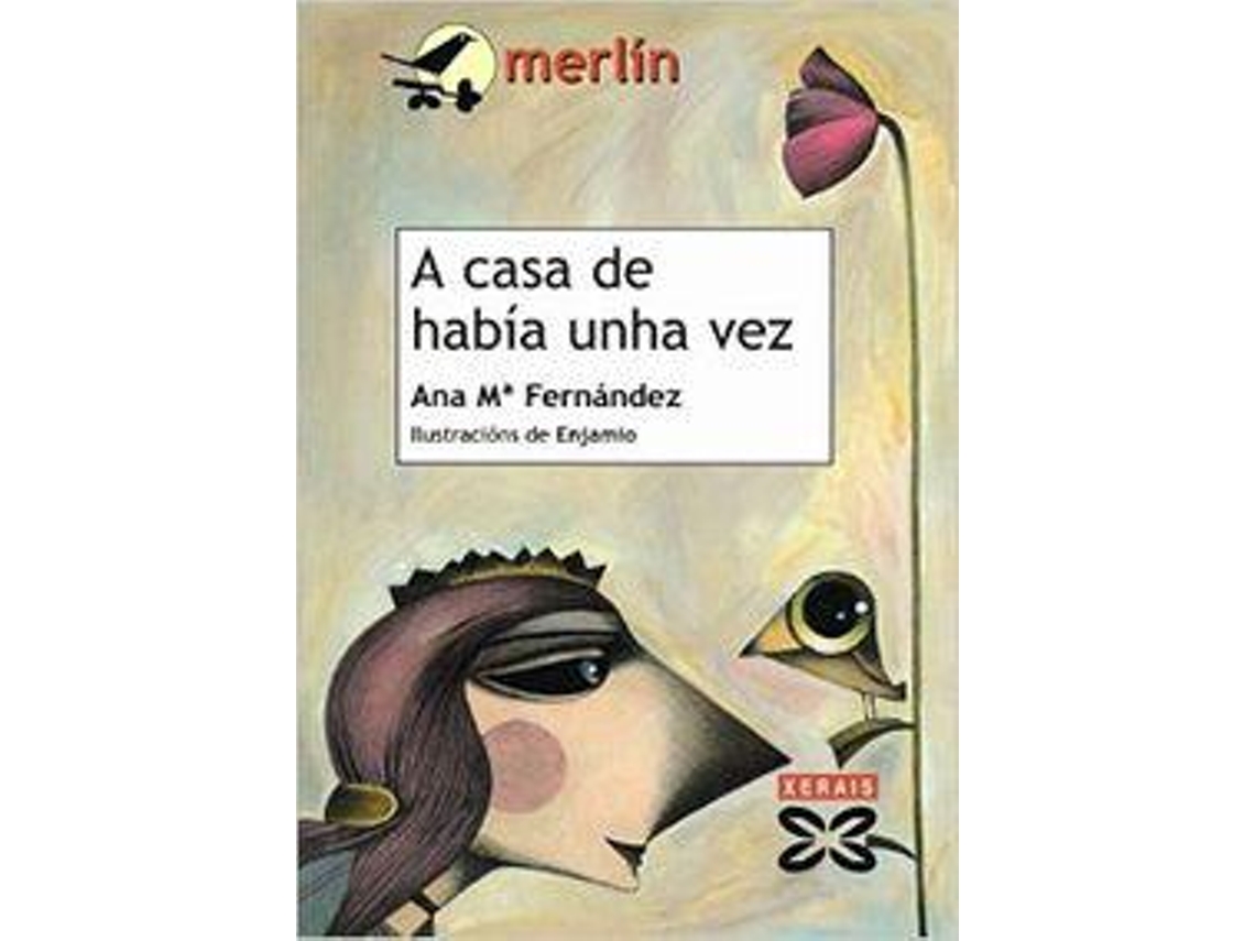 Livro A casa de había unha vez de Ana María Fernández