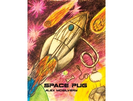 Livro Space Pug De Alex Mcgilvery (inglês)