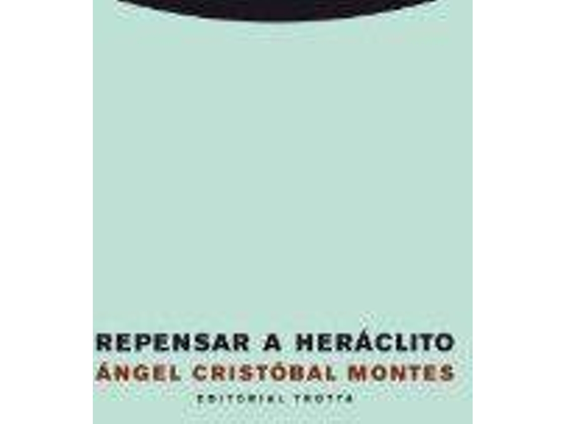 Livro Repensar A Heraclito de Angel Cristobal (Espanhol)