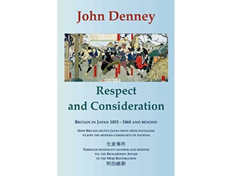 Livro Respect and Consideration de John Denney (Inglês)