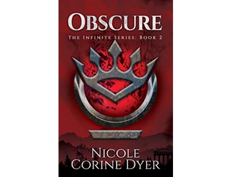 Livro Obscure The Infinite Series de Nicole Corine Dyer Nicole Corine Dyer (Inglês)