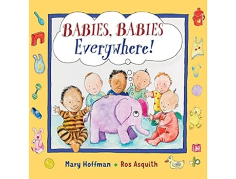 Livro Babies, Babies Everywhere! de Mary Hoffman (Inglês - Capa Dura)