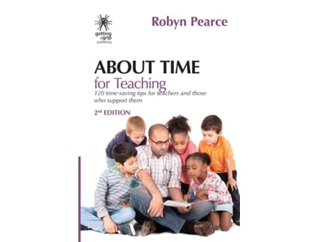 Livro About Time For Teaching 120 Time-saving Tips For Teachers And Those Who Support Them De Robyn Pearce (inglês)