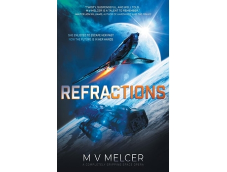 Livro Refractions A completely gripping space opera de M V Melcer (Inglês)