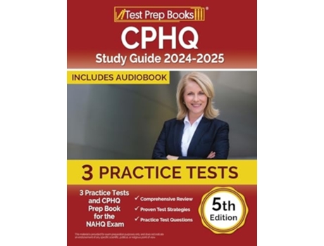 Livro CPHQ Study Guide 2024-2025 5 Practice Tests and CPHQ Prep Book for the NAHQ Exam 5th Edition de Lydia Morrison (Inglês)