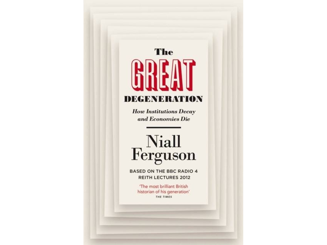 Livro Great Degeneration de Niall Ferguson (Inglês)