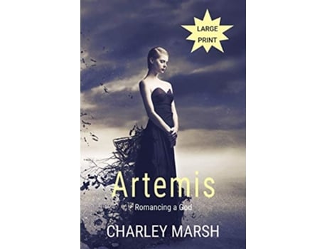 Livro Artemis Romancing A God De Charley Marsh (inglês)