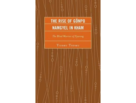 Livro the rise of goenpo namgyel in kham de yudru tsomu (inglês)