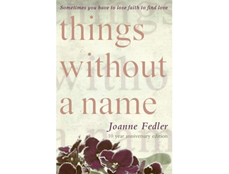 Livro Things Without a Name de Joanne Fedler (Inglês)