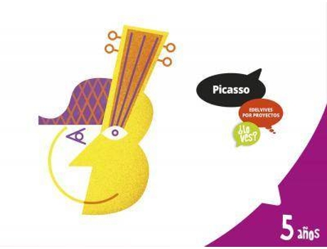 Livro Proyecto ¿lo ves? Picasso, 5 años de Maria Dolors Todolí Bofi, Laura Jiménez Quinto, Roberto Aliaga Molina, Ilustrado por Sara Rojo Pérez, Ilustrado por Alberto Díaz Pérez, Ilustrado por David Arnau (Espanhol)