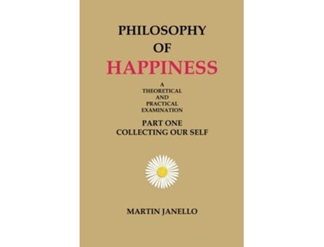 Livro Philosophy of Happiness Part One de Martin Janello (Inglês)