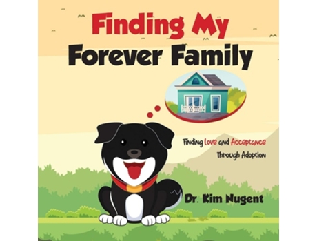 Livro Finding My Forever Family De Ed D Kim Nugent (inglês)
