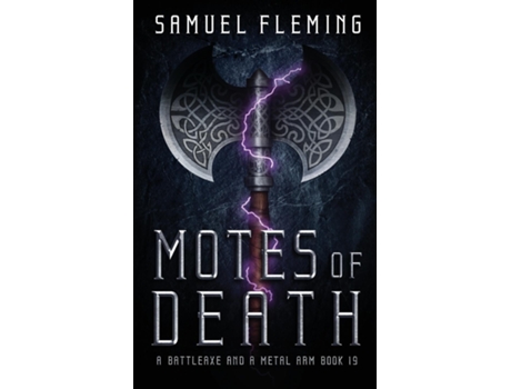 Livro Motes Of Death A Modern Sword And Sorcery Serial De Samuel Fleming (inglês)