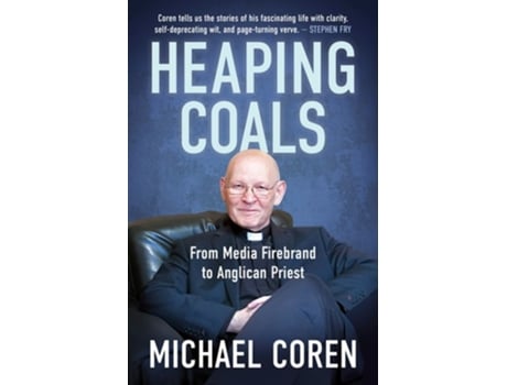 Livro Heaping Coals From Media Firebrand to Anglican Priest de Michael Coren (Inglês)