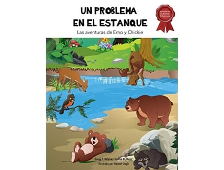 Livro Un Problema En El Estanque Las Aventuras De Emo Y Chickie De Gregg F Relyea E Joshua N Weiss (espanhol)
