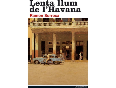 Livro Lenta Llum De L´Havana de Ramón Surroca (Catalán)