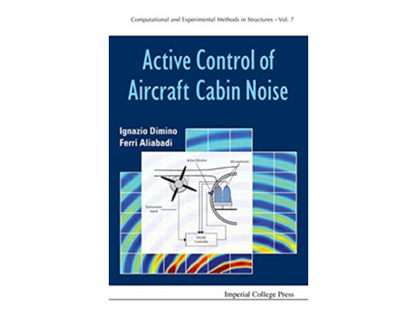 Livro Active Control Of Aircraft Cabin Noise de Ignazio Dimino e Ferri Aliabadi (Inglês - Capa Dura)