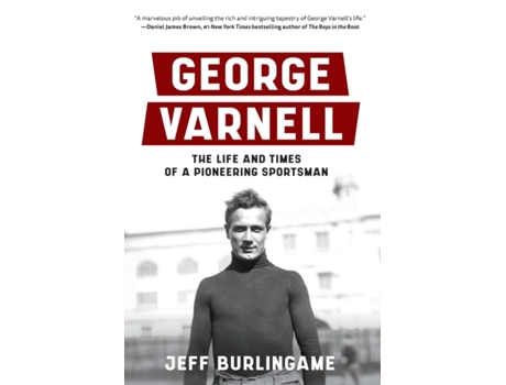 Livro George Varnell: The Life and Times of a Pioneering Sportsman Jeff Burlingame (Inglês)