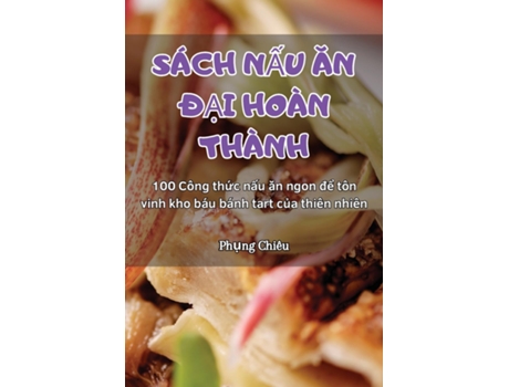 Livro SÁCH N?U AN Ð?I HOÀN THÀNH de Ph?ng Chiêu (Inglês)