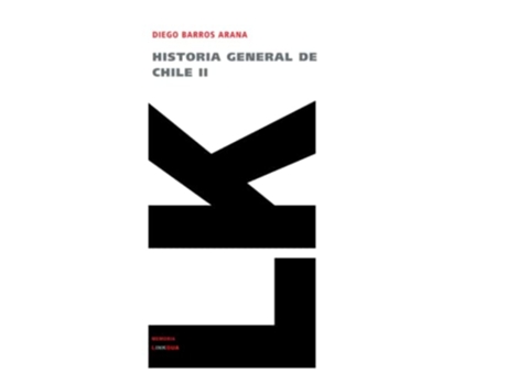 Livro Historia general de Chile Tomo II de Diego Barros Barros Arana (Espanhol)