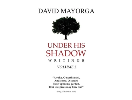 Livro Under His Shadow Writings Volume 2 De David Mayorga (inglês)
