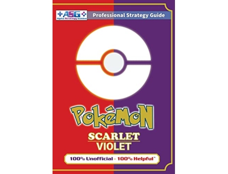 Livro Pokémon Scarlet and Violet Strategy Guide Book Full Color 100 Unofficial 100 Helpful Walkthrough de Alpha Strategy Guides (Inglês)