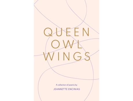 Livro Queen Owl Wings: A Collection of Poems Jeannette Encinias (Inglês)