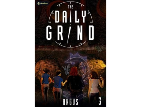 Livro The Daily Grind 3 A Slice-of-Life LitRPG de Argus (Inglês)