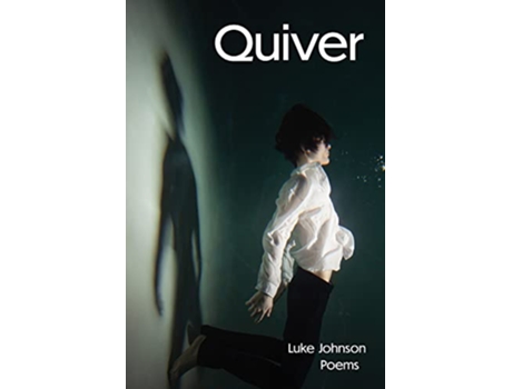 Livro Quiver de Luke Johnson (Inglês)