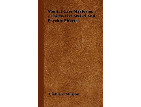 Livro Mental Card Mysteries ThirtyFive Weird And Psychic Effects de Clettis V Musson (Inglês)
