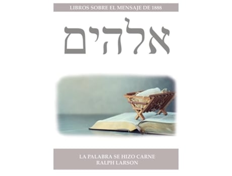 Livro La Palabra se Hizo Carne 100 Años de Cristología Adventista en un solo Volumen de Ralph Larson (Espanhol)