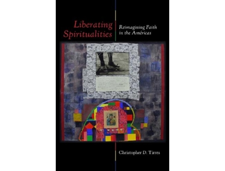 Livro Liberating Spiritualities de Christopher D Tirres (Inglês)