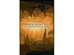 Livro Gebrochene Welteine Geschichtensammlung De Robin Band (inglês)