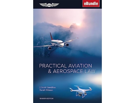 Livro PRACTICAL AVIATION AEROSPACE LAW de J Scott Hamilton e Sarah Nilsson (Inglês)