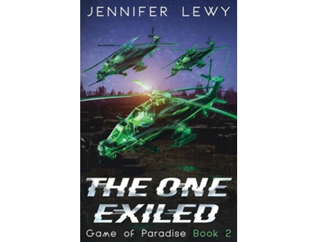 Livro The One Exiled A YA Sci-Fi Adventure de Jennifer Lewy (Inglês)