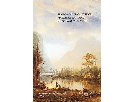 Livro Seneca on Providence Moderation and Constancy of Mind de Keith Seddon Roger LEstrange (Inglês)