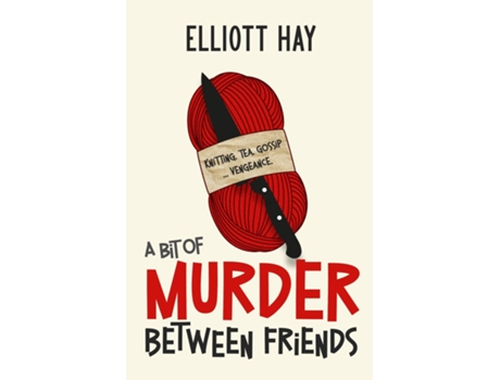 Livro A Bit of Murder Between Friends de Elliott Hay (Inglês)