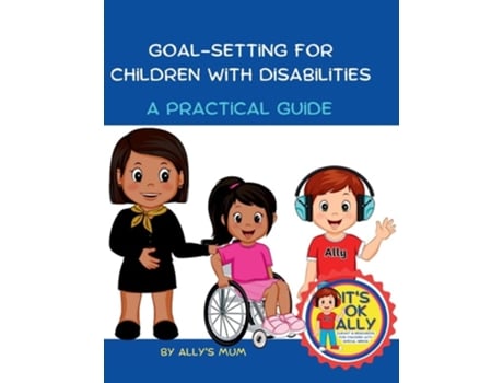 Livro Goal Setting For Children With Disabilities de Ally's Mum (Inglês)