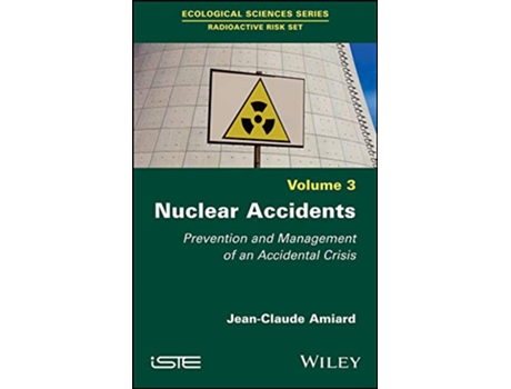Livro Nuclear Accidents de Jean-Claude Amiard (Inglês - Capa Dura)