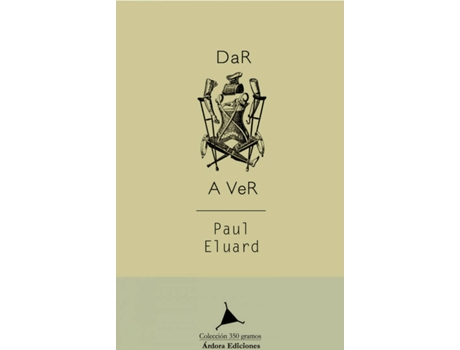 Livro Dar A Ver de Paul Éluard (Espanhol)