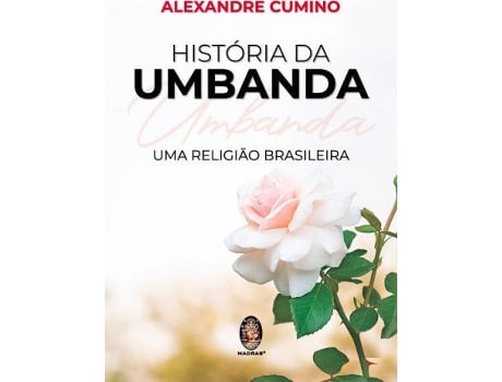 Livro História da Umbanda de Alexandre Cumino (Português)