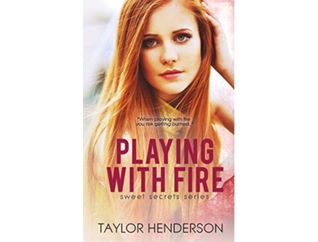Livro Playing With Fire De Taylor Henderson (inglês)