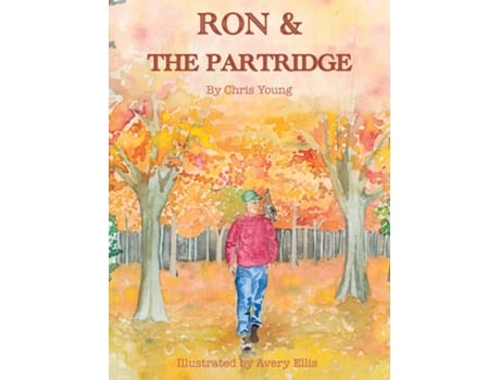 Livro Ron Amp The Partridge De Chris Young (inglês)