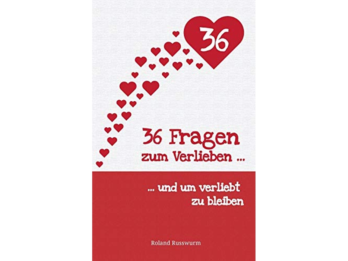 Livro 36 Fragen zum Verlieben und um verliebt zu bleiben German Edition de Roland Russwurm (Alemão)